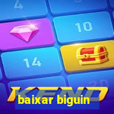 baixar biguin